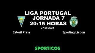 SPORTING VAI GANHAR 3 A 2 OU 2 A 1 ESTORIL HOJE DIA 27092024 AS 2015 HORAS NO CANAL SPORT TV 1 [upl. by Stanfield513]