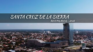 SANTA CRUZ  BOLIVIA  DRONE AÑO 2021 [upl. by Hnad]