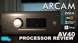 Buy Now or Later Arcam AV40 Home Theater Processor quotReviewquot  DIRAC IMAX Enhanced Atmos DTSX [upl. by Aonian]