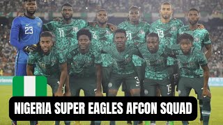 NIGERIA SUPER EAGLES 41MAN PROVISIONAL SQUAD FOR THE 2023 AFCON [upl. by Ilowell]