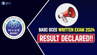 BARC OCES 2024 Written Exam Result Declared  BARC Exam Result Out 2024  BARC 2024  IFAS [upl. by Trebornhoj]