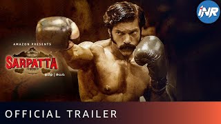 Sarpatta Parambarai  Official Trailer  Amazon Prime [upl. by Cavil]