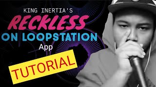 King Inertia Reckless Loopify Version TUTORIAL  Faru Beatbox [upl. by Julieta485]