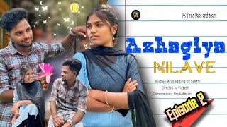 Azhagiya Nilave 💙  Episode 2  Prakash  Sakthi  Priya krishnan amp PS Time Pass team [upl. by Adiaz716]