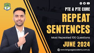 Repeat Sentence  PTE amp PTE Core Speaking  June 2024 Real Exam Predictions  Language Academy [upl. by Marcy]