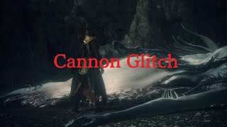 Bloodborne Kos CANNON GLITCH [upl. by Schnur]