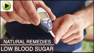 Low Blood Sugar  Natural Ayurvedic Home Remedies [upl. by Gnap]