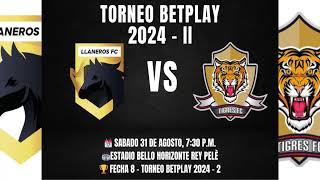 EnVivo Llaneros FC Vs Tigres FC  TorneoBetplay20242  Fecha 8 [upl. by Pendleton]