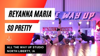 quotREYANNA MARIA  SO PRETTYquot HEELS CHOREO  All The Way Up Dance Studio Iowa [upl. by Aihsined324]