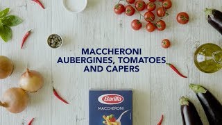 Maccheroni with aubergines tomatoes and capers [upl. by Sturdivant]