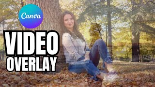 Learn to Add Video Overlay Using Canva  Canva Tutorial [upl. by Amisoc]