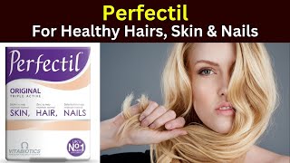 Perfectil skin hair nails review  Perfectil tablet  Perfectil original  Vitabiotics [upl. by Cleaves]