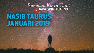 RAMALAN TAURUS Januari 2019 [upl. by Mines]