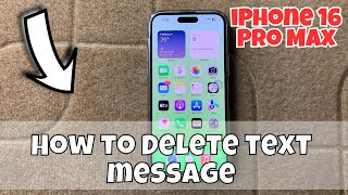 How to Delete text message iPhone 16 Pro Max [upl. by Nolat805]