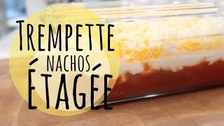 RECETTE TREMPETTE À NACHOS ÉTAGÉE SUPER FACILE [upl. by Aisylla]