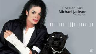 Michael Jackson  Liberian Girl Uno Kaya Remix [upl. by Ayotnom]