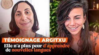 Ne plus avoir peur dapprendre de nouvelles langues témoignage de Argitxu [upl. by Franklin727]