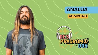 Armandinho  Analua AO VIVO NO DESPROGRAMADOS [upl. by Eartnoed]