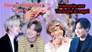 Always Together 💞 PART 14  Namjin  Yoonmin  Taekook ftKaihope  lovestory hindidubbed [upl. by Yetnruoc]