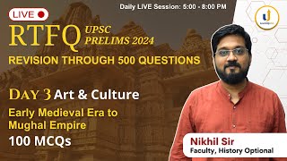 🔴RTFQ Day 3 Art amp Culture with Nikhil Sheth sir  Revision Through 500 Ques  UPSC Prelims 2024 [upl. by Harlamert]