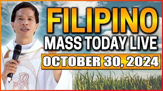 FILIPINO ONLINE LIVE MASS TODAY  OCTOBER 30 2024  FR FIDEL ROURA [upl. by Farah679]