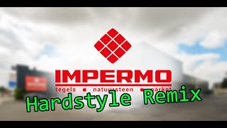 Impermo Hardstyle Remix [upl. by Cyril]