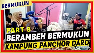 BERAMBEH BERTANDAK BERMUKUN PART 8 [upl. by Musa]