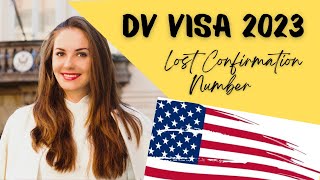 DV Visa Lottery 2023  What to do if you lost the confirmation number [upl. by Aerbma]