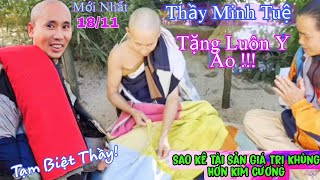 Thầy Minh Tuệ Sao Kê Tài Sản Giá Trị Hơn Cả Kim Cương Thầy Tặng Luôn Y Phấn Tảo [upl. by Macdermot901]