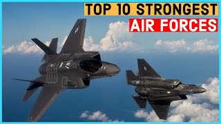 Top 10 Most Powerful Air Forces In the World [upl. by Gadmann937]