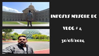 Infosys Mysore dc vlog🤍 VLOG 4  30082024 [upl. by Ignacius]