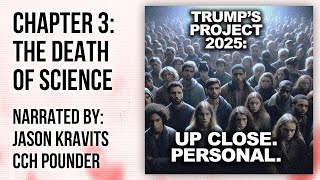 Trumps Project 2025 Up Close and Personal The Death of Science [upl. by Akinwahs]