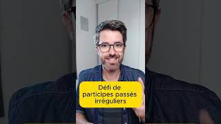 Défi de participes passés irréguliers [upl. by Pamela]