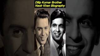 Dillip Kumar Brother Nasir Khan Biography shorts [upl. by Leftwich]