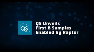 QS unveils first B Samples enabled by Raptor [upl. by Nahtad]