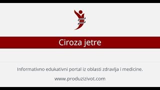 Ciroza jetre • Uzroci i principi lečenja uznapredovale ciroze [upl. by Obau]