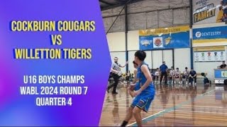 U16 Boys Champs  Cockburn Cougars vs Willetton Tigers  Q4  WABL 2024 Round 7 [upl. by Niehaus]