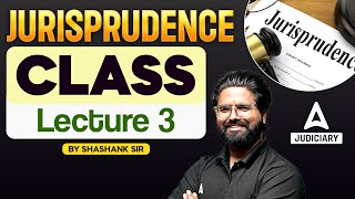 Jurisprudence Lecture 3  Introduction of Jurisprudence  By Shashank Sir [upl. by Ellata779]