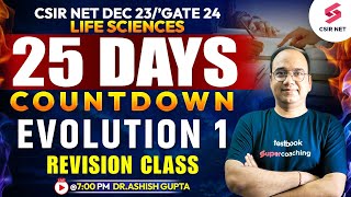 CSIR NET Dec 2023  GATE 2024  Life Science  Evolution  Complete Revision L1  Dr Ashish Gupta [upl. by Paulina]