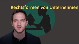 Rechtsformen von Unternehmen [upl. by Blinnie698]