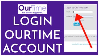 OurTimecom Login How to Login into OurTime Account Online 2023 [upl. by Terza]