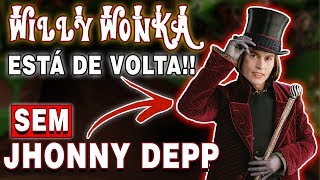 FILME SOLO de WILLY WONKA   RaioNews 06 [upl. by Nataniel74]