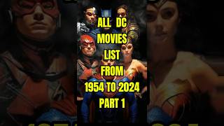 All DC movies list from 1954 to 2024 shorts dc top20 [upl. by Sly]