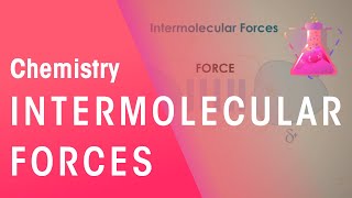 What Are Intermolecular Forces  Properties of Matter  Chemistry  FuseSchool [upl. by Aicaca]