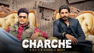 Charche R Nait  Korala Maan Official Video New Punjabi Song 2023  Latest Punjabi Song trending [upl. by Idham]