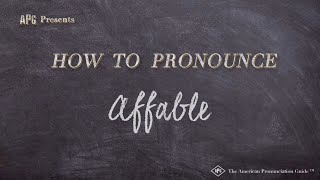 How to Pronounce Affable Real Life Examples [upl. by Hawk]