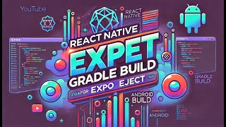 ReactNative Gradle Build Procedure for Expo Project using Expo Eject [upl. by Ennahgiel34]