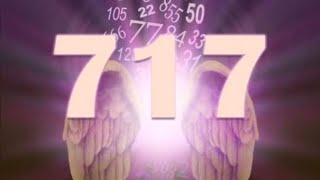 717 Angel Number Twinflames Synchronicity [upl. by Eliezer]