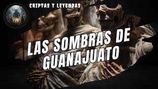 LAS SOMBRAS DE GUANAJUATO [upl. by Eive]