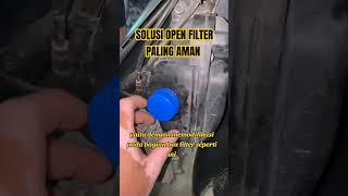 solusi open filter aman mekanik vehicle otomotif [upl. by Oigres]